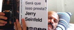 Será Que Isso Presta: livro que reune textos que Jerry Seinfeld escreveu entre os anos 1970 até 2010. Cada capítulo abrange um período específico de sua vida e carreira e oferece uma visão de sua evolução como comediante e escritor de comédia.